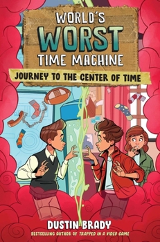 Paperback World's Worst Time Machine: Journey to the Center of Time Volume 3 Book