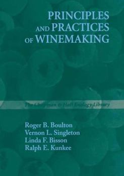 Hardcover Principles and Practices of Winemaking (The Chapman & Hall Enology Library) Book