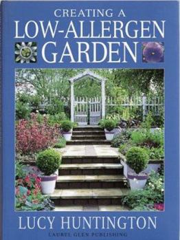 Hardcover Creating a Low-Allergen Garden Book