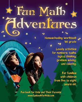 Paperback Fun Math Adventures: Lovely activities for numbers, tasks, logical thinking, problem solving, and coloring. For families with children from Book