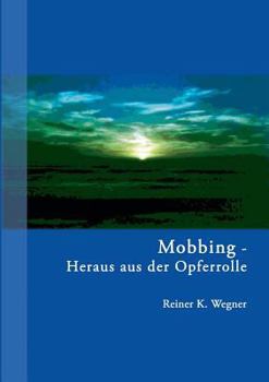 Paperback Mobbing - Heraus aus der Opferrolle! [German] Book