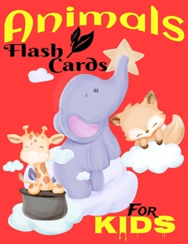 Animals Flash Cards For Kids: Girls And Boys, With Some Coloring Activities, Make Your Kid Learn When Coloring, Only For Animals Flash Cards Lovers