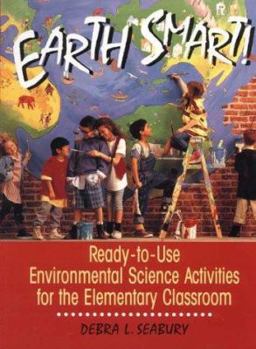 Paperback Earth Smart!/Ready-To-Use Environmental Activities for the Elementary Classroom Book