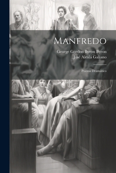 Paperback Manfredo: Poema dramático [Spanish] Book