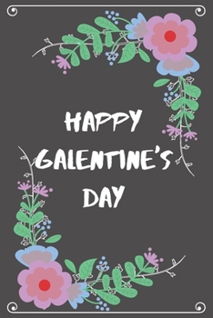 happy galentine's day i love you to the moon journal: For Anyone that loves their Best Friend ,great Galentine's Day gift . lined journal  . flowers  high quality cover