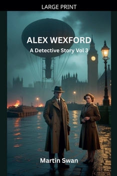 Alex Wexford - A Detective Story Vol. 3