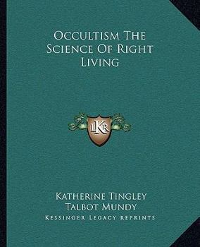 Paperback Occultism The Science Of Right Living Book