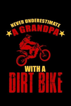 Never Underestimate A Grandpa With A Dirt Bike: Hangman Puzzles | Mini Game | Clever Kids | 110 Lined Pages | 6 X 9 In | 15.24 X 22.86 Cm | Single Player | Funny Great Gift