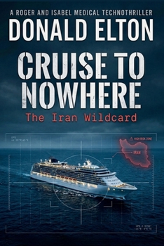 Cruise to Nowhere: The Iran Wildcard (Roger and Isabel)