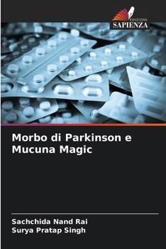 Paperback Morbo di Parkinson e Mucuna Magic [Italian] Book