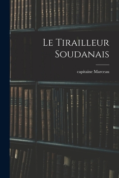 Paperback Le tirailleur soudanais [French] Book