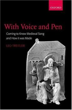 Hardcover With Voice and Pen: Coming to Know Medieval Song and How It Was Madeincludes CD [With CD] Book