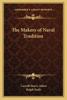 Paperback The Makers of Naval Tradition Book