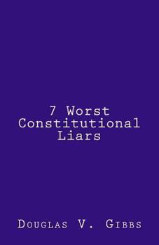 Paperback 7 Worst Constitutional Liars Book