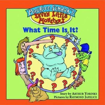 Paperback Maurice Sendak's Seven Little Monsters: What Time Is It? - Book #4 Book
