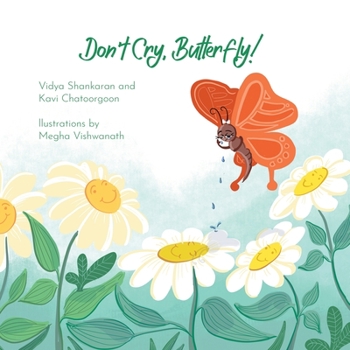 Paperback Don't Cry, Butterfly! Book