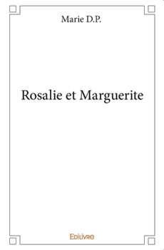 Paperback Rosalie et Marguerite [French] Book