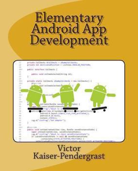 Paperback Elementary Android App Development Book