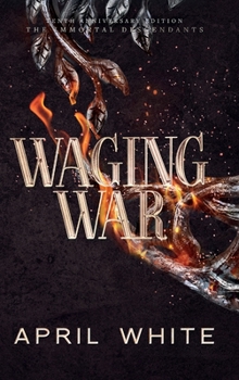 Waging War - Book #4 of the Immortal Descendants