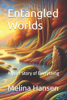 Paperback Entangled Worlds: A Brief Story of Everything Book