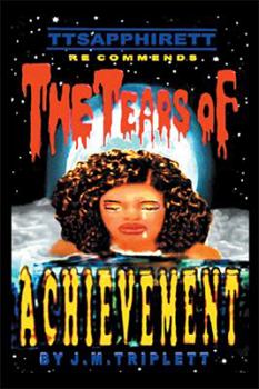 Paperback The Tears of Achievement Book