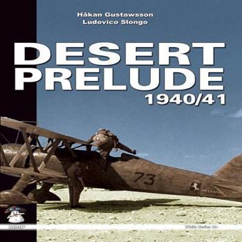 Paperback Desert Prelude: Early Clashes Book