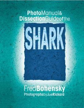 Spiral-bound Photo Manual & Dissection Guide of the Shark Book