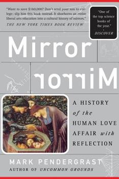 Paperback Mirror: A History of the Human Love Affair with Reflection Book