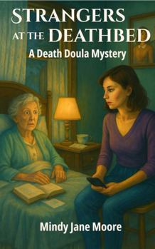 Paperback Strangers at the Deathbed: A Death Doula Mystery Book