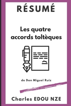 Paperback Résumé Les quatre accords toltèques de Don Miguel Ruiz [French] Book