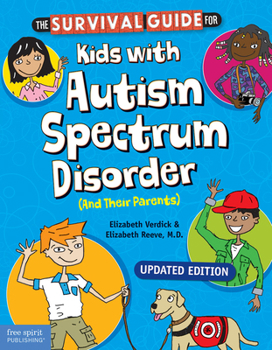 The Survival Guide for Kids with Autism Spectrum Disorders (And Their Parents)