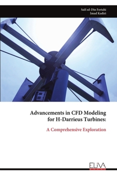 Paperback Advancements in CFD Modeling for H-Darrieus Turbines Book