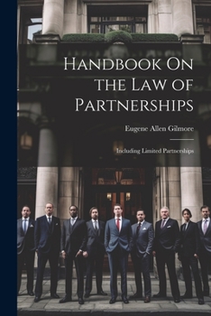 Paperback Handbook On the Law of Partnerships: Including Limited Partnerships Book