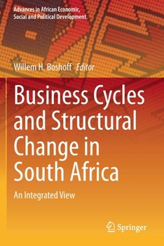 Paperback Business Cycles and Structural Change in South Africa: An Integrated View Book