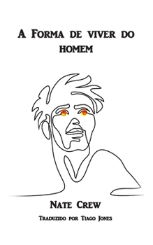 Paperback A Forma de Viver do Homem [Portuguese] Book
