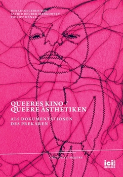 Hardcover Queeres Kino / Queere Ästhetiken als Dokumentationen des Prekären [German] Book