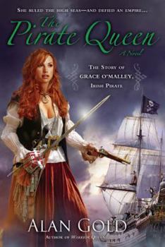 Paperback The Pirate Queen: The Story of Grace O'Malley, Irish Pirate Book