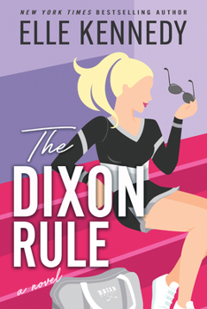 The Dixon Rule - Book #2 of the Campus Diaries