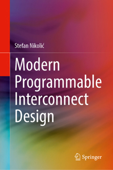 Hardcover Modern Programmable Interconnect Design Book