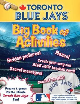 Paperback Toronto Blue Jays: The Big Book of Activities Book