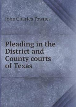 Paperback Pleading in the District and County courts of Texas Book