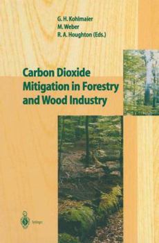 Paperback Carbon Dioxide Mitigation in Forestry and Wood Industry Book