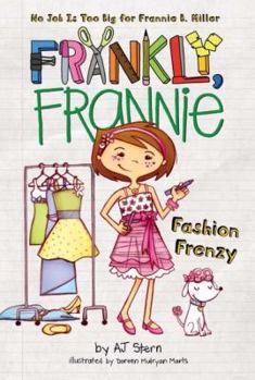 Fashion Frenzy - Book #6 of the Frankly, Frannie