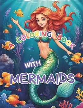 Paperback A Coloring Book with Mermaids Book