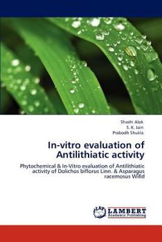 Paperback In-Vitro Evaluation of Antilithiatic Activity Book