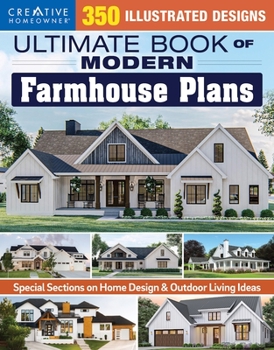 Paperback Ultimate Book of Modern Farmhouse Plans: 350 Illustrated Designs Book