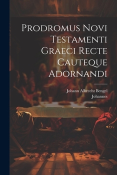 Paperback Prodromus Novi Testamenti Graeci Recte Cauteque Adornandi Book