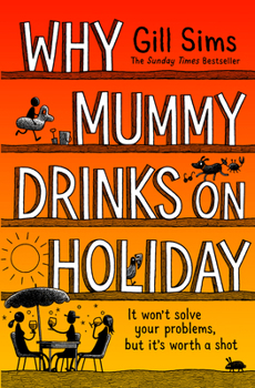 Hardcover HarperCollins Why Mummy Drinks on Holiday. Book