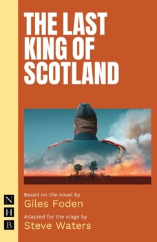 Paperback The Last King of Scotland (Stage Version) Book