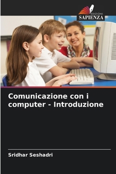 Paperback Comunicazione con i computer - Introduzione [Italian] Book